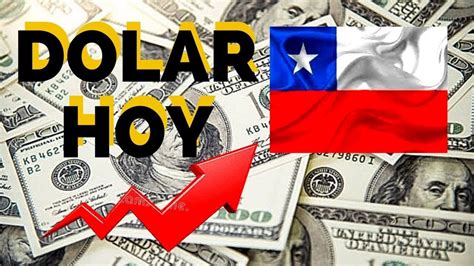 precio del dolar hoy en chile 2022